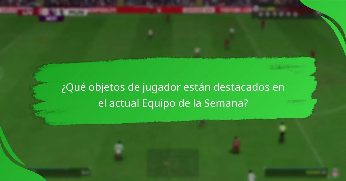 ¿Qué desafíos están asociados con los objetivos del Equipo de la Semana?