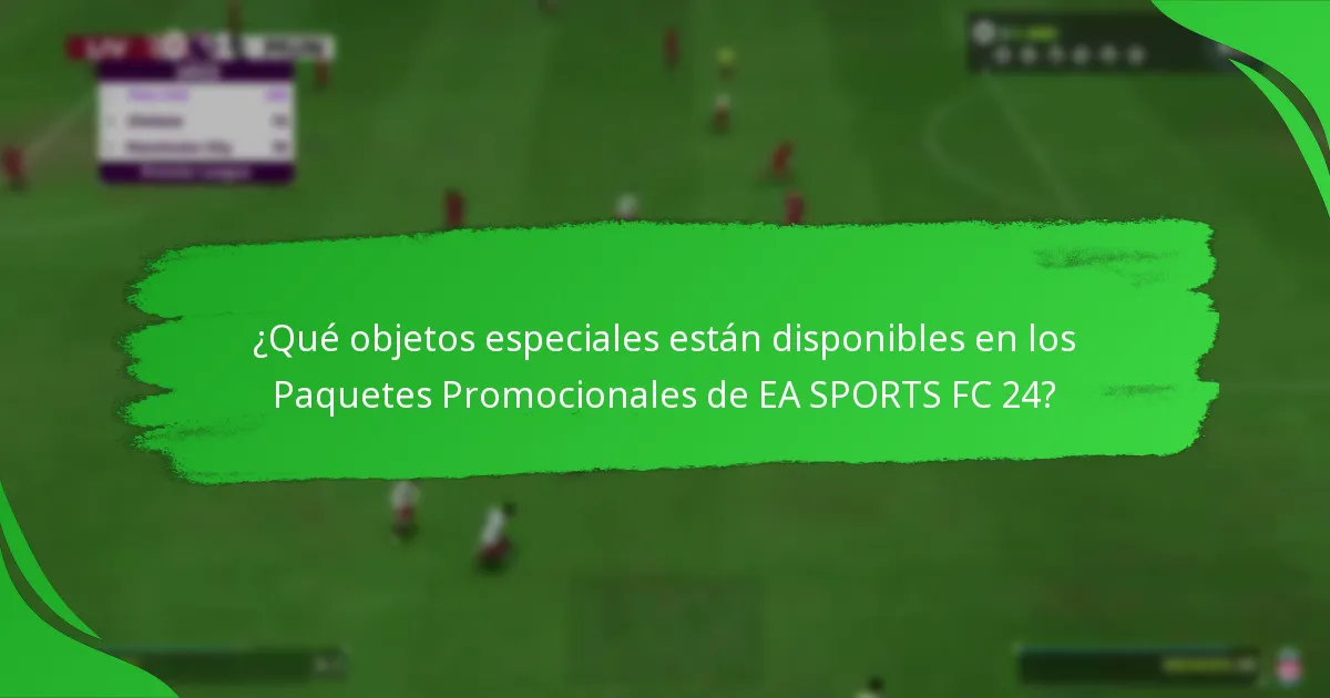 ¿Cuándo están disponibles los Paquetes Promocionales de EA SPORTS FC 24?