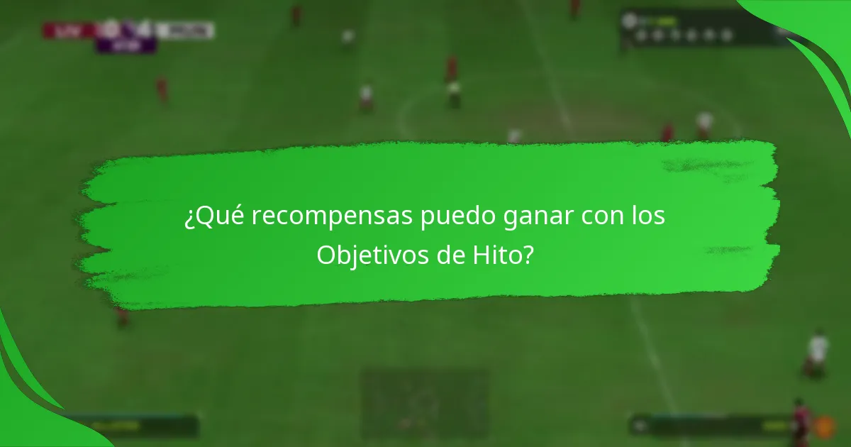 ¿Qué Objetivos de Hito valen la pena perseguir?
